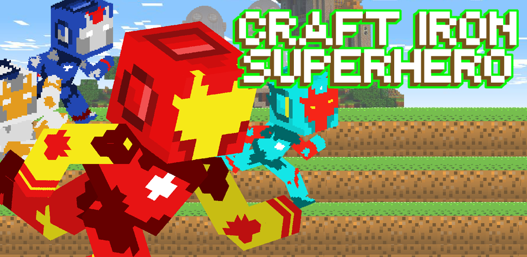 Craft Iron Super Hero Game